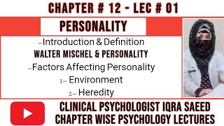 What is Personality in Psychology  Factors Affecting Personality  Clinical Psychologist Iqra Saeed [upl. by Deanne]