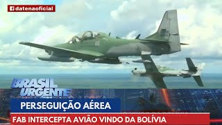 FAB intercepta avião vindo da Bolívia por suspeita de transporte de drogas  Brasil Urgente [upl. by Weinreb]