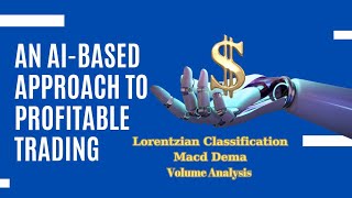 AIassisted Trading The Key to Consistent Profits  Lorentzian Classification  TuncTg [upl. by Youlton]