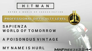 HITMAN  Sapienza  A Poison Vintage amp My Name is Hurl  Professional Difficulty [upl. by Sacul]