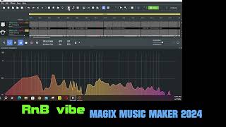 RnB Vibe Magix Music Maker 2024 [upl. by Budworth]