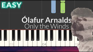 Ólafur Arnalds  Only The Winds EASY Piano Tutorial [upl. by Nivloc]