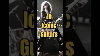 10 ICONIC GUITARS 🎸✨ [upl. by Aney]