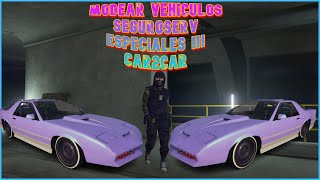 🔥MODEAR VEHÍCULOS ESPECIALES SEGUROSERV CAR2CAR BENNYS MERGE CARMEET GTA5 ONLINE ALLCONSOLAS [upl. by Rebmaed143]