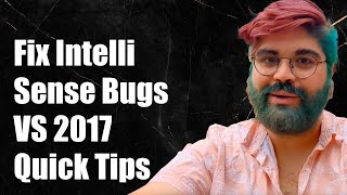 Fixing Visual Studio 2017 IntelliSense Issues Troubleshooting Guide [upl. by Adaiha916]