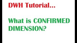 DWH Tutorial 7  What Is Confirmed Dimension In Dimensional Modeling [upl. by Edylc]