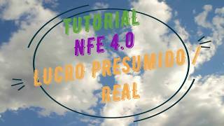 TUTORIAL NFE 40 LUCRO PRESUMIDO REAL PARTE 2 [upl. by Dambro27]