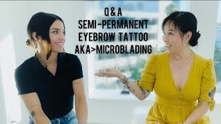 Q amp A on microblading akasemipermanent brow tattoo [upl. by Ferde]