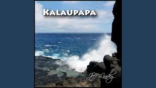 Kalaupapa [upl. by Ninazan]