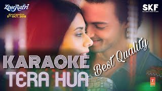 Atif Aslam Tera Hua  KARAOKE With Lyrics  Loveratri  BasserMusic  New Bollywood Song Karaoke [upl. by Ainolloppa111]