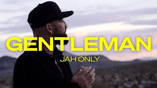 Gentleman – Jah Only Official Video [upl. by Hcab132]