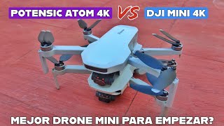 Mejor drone Barato para empezar en 2024  DJI MINI 4K VS POTENSIC ATOM [upl. by Kennith]