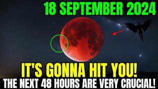 Its Happening Now Urgent Moon Updates for September Full Moon 2024 – Important 48Hour Ahead [upl. by Ellenwahs]