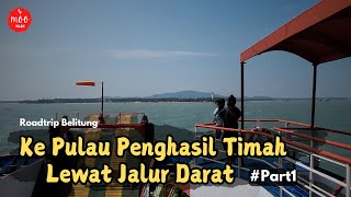 Ke Pulau Bangka lewat Pelabuhan Tanjung Api api  Roadtrip Belitung Part 1 [upl. by Noremac]