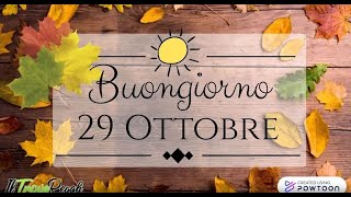 ☕Buongiorno e Buon Martedì 29 Ottobre 2024 [upl. by Eloccin]