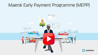 Introduction to Maersk Early Payment Programme [upl. by Cathey]