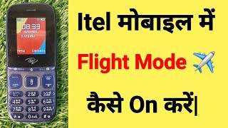 Itel keypad mobile ko flight mode me kaise dale  Itel Mobile flight Mode  Itel Mobile Flight Mode [upl. by Aceber]