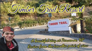 Timber Trail Resort  Himachal  Hotel Review  Parwanoo [upl. by Miriam]