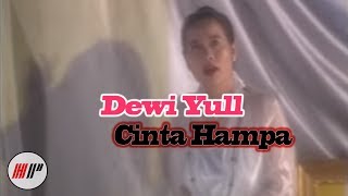 Dewi Yull  Cinta Hampa Official Video [upl. by Enixam727]