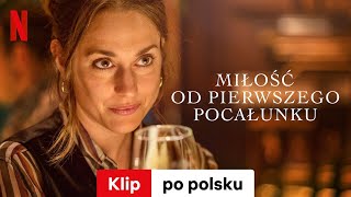 Miłość od pierwszego pocałunku Klip  Zwiastun po polsku  Netflix [upl. by Bluefield]