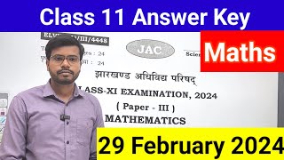 29 February 2024 Maths Answer Key class 11th jac board  answer key Mathematics class 11Answer [upl. by Gnuj647]