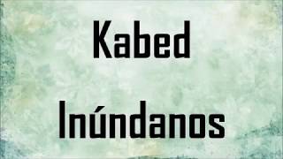 Inundanos ACORDES Kabed [upl. by Libbey]