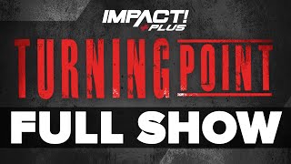 IMPACT Plus Turning Point 2020 FULL SHOW  IMPACT Wrestling Full Events [upl. by Carn]