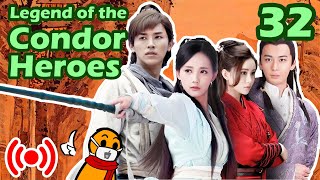 Legend of the Condor Heroes Part 32 Wuxia live reading [upl. by Sibie]