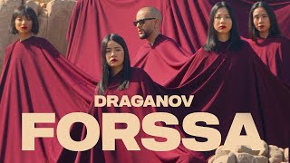 Draganov  FORSSA Official Music Video Prod by YO ASEL X DRAGANOV [upl. by Koenraad]