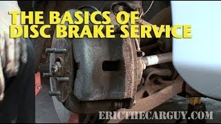 The Basics of Disc Brake Service EricTheCarGuy [upl. by Penney808]