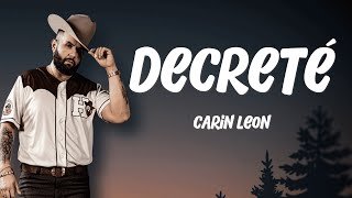 Carín León  Decreté [upl. by Anawit683]