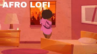 Afro Lofi beats to chill vibe study amp smoke to [upl. by Gracye166]