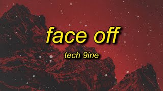 Tech N9ne  Face Off Lyrics ft The Rock  its about drive its about power the rock [upl. by Tandie]