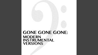 Gone Gone Gone Instrumental Version [upl. by Erkan]