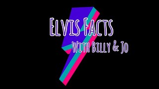 Elvis Facts with Billy amp Jo [upl. by Ewens]