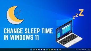 How to Change Sleep Time in Windows 11 – Customize Power Settings Easily [upl. by Nalyt]