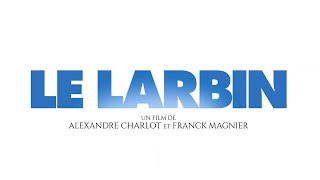 Le Larbin 2024 FR [upl. by Pierce]