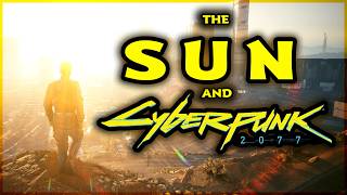 Sunlight and the Dark Future of Cyberpunk 2077 [upl. by Arihaj]