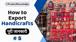 How to Export Handicrafts  A to Z Knowledge  Best Product for new Exporter [upl. by Anilegna]