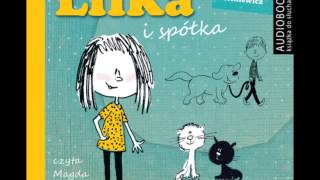 Lilka i spółka  Magdalena Witkiewicz  audiobook [upl. by Dionis]