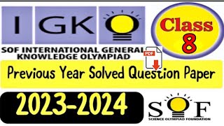 IGKO Class 8 Previous Year Solved Paper  SOF GK Olympiad Exam  SOF IGKO Grade 8 Question Paper [upl. by Myrtice]