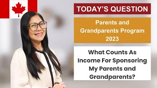 Income Requirement For Sponsorship  Parents And Grandparents Program 2023  Canada PR  PGP 2023 [upl. by Tnilc220]