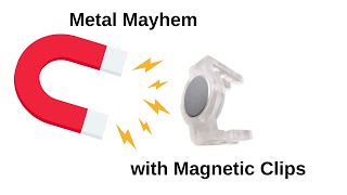 Metal Mayhem with Magnetic Clips [upl. by Crandell]