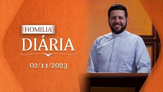 📖 Homilia Diária  Esteja preparado para entrar na vida eterna com Deus  02 de Novembro de 2023 [upl. by Cantu455]