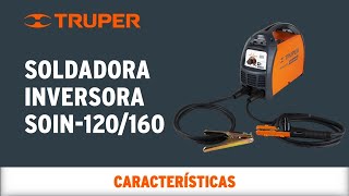 Características de la Soldadora Inversora SOIN120160 TRUPER [upl. by Odrick]