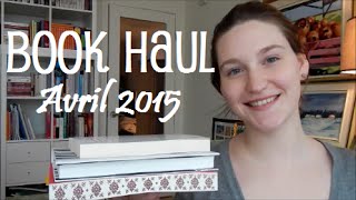 Book Haul  Avril 2015 [upl. by Meta646]