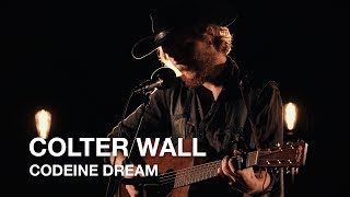 Colter Wall  Codeine Dream  First Play Live [upl. by Myca266]