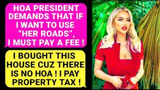 HOA President Demands to Use HER ROADS For a FEE I Am NOT Part Of The HOA I PAY PROPERTY TAX [upl. by Rodgiva]