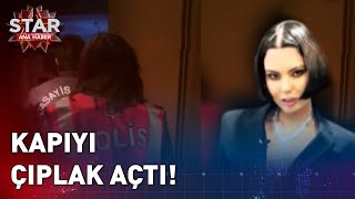 Bahar Candan Kapıyı Çıplak Açtı  Star Ana Haber [upl. by Amehr]