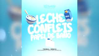 LECHE CORNFLEIS PAPEL DE BANO  EDICION ESPECIAL   TRIBAL REMIX   DJ ERANDES 2023 [upl. by Kirima]